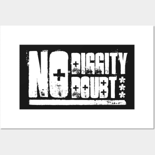 "No Diggity - No Doubt" - Light Posters and Art